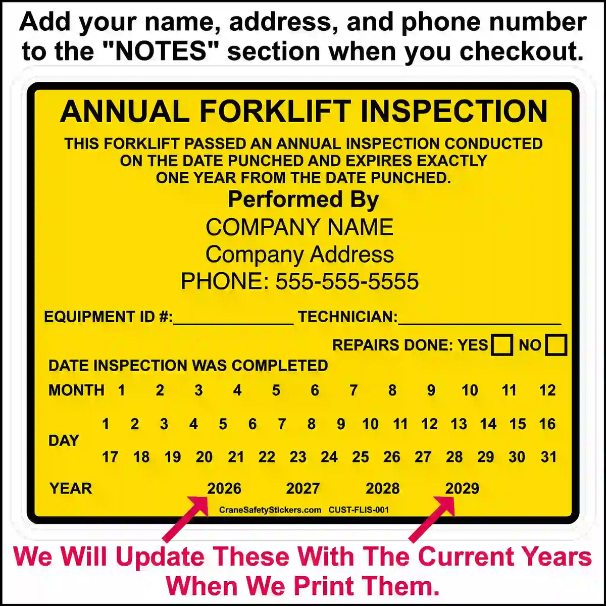 A yellow annual forklift inspection sticker with black text and a black border, shown on a white background with instructional text above and below pointing out the notes section and current year placeholders.