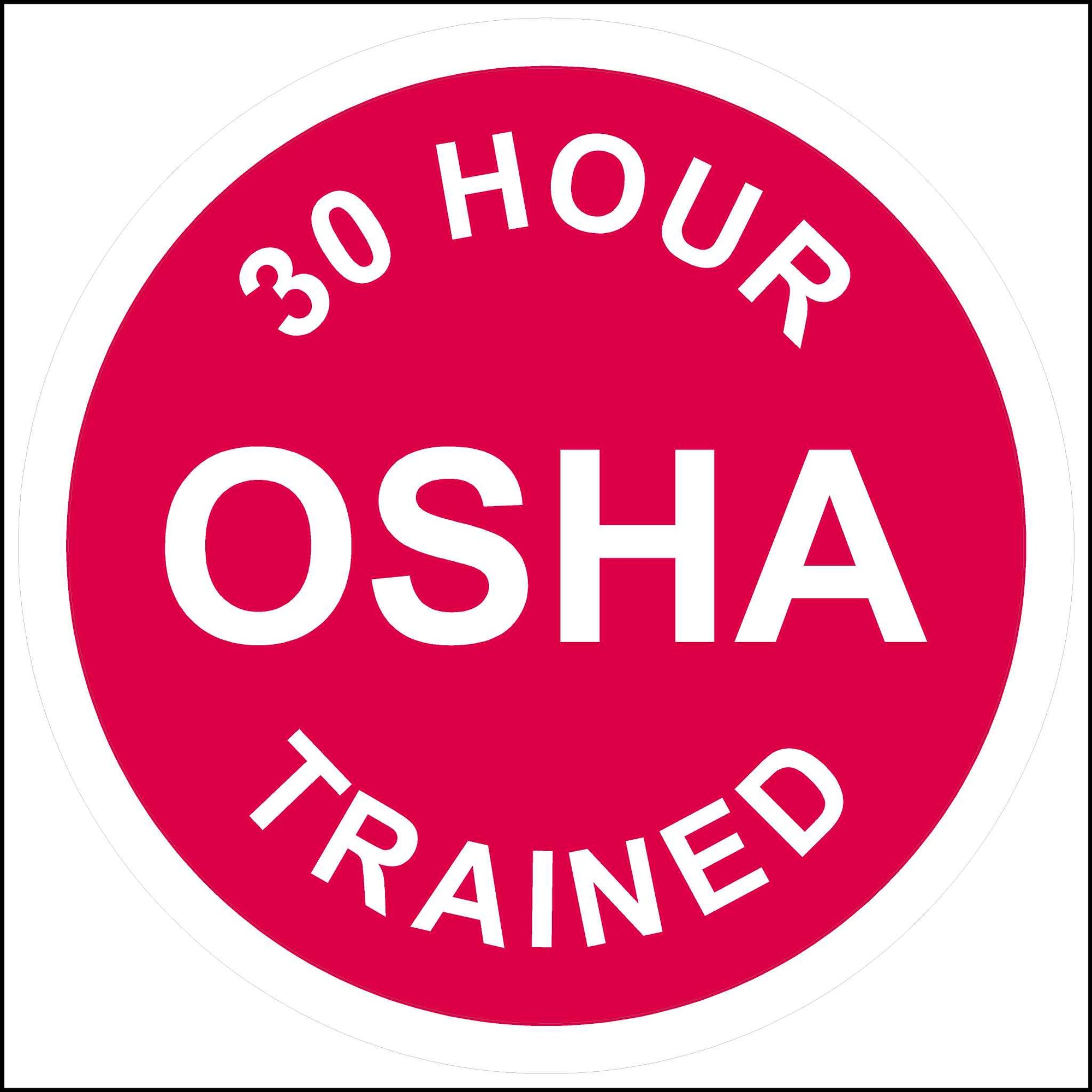 30 Hour OSHA Trained Hard Hat Sticker printed in white letters on red background.