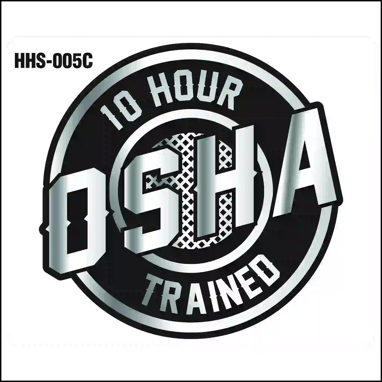 OSHA training sticker with '10 Hour OSHA Trained' text on a black background