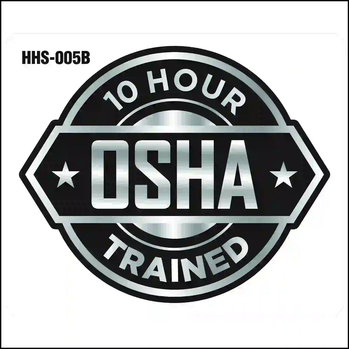 Hard hat sticker shows 10-hour OSHA training.