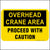 Aluminum Crane Safety Sign Overhead Crane Area Proceed With Caution.