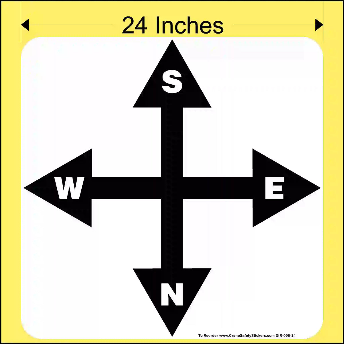 Black compass direction arrows on a yellow border with '24 Inches' text