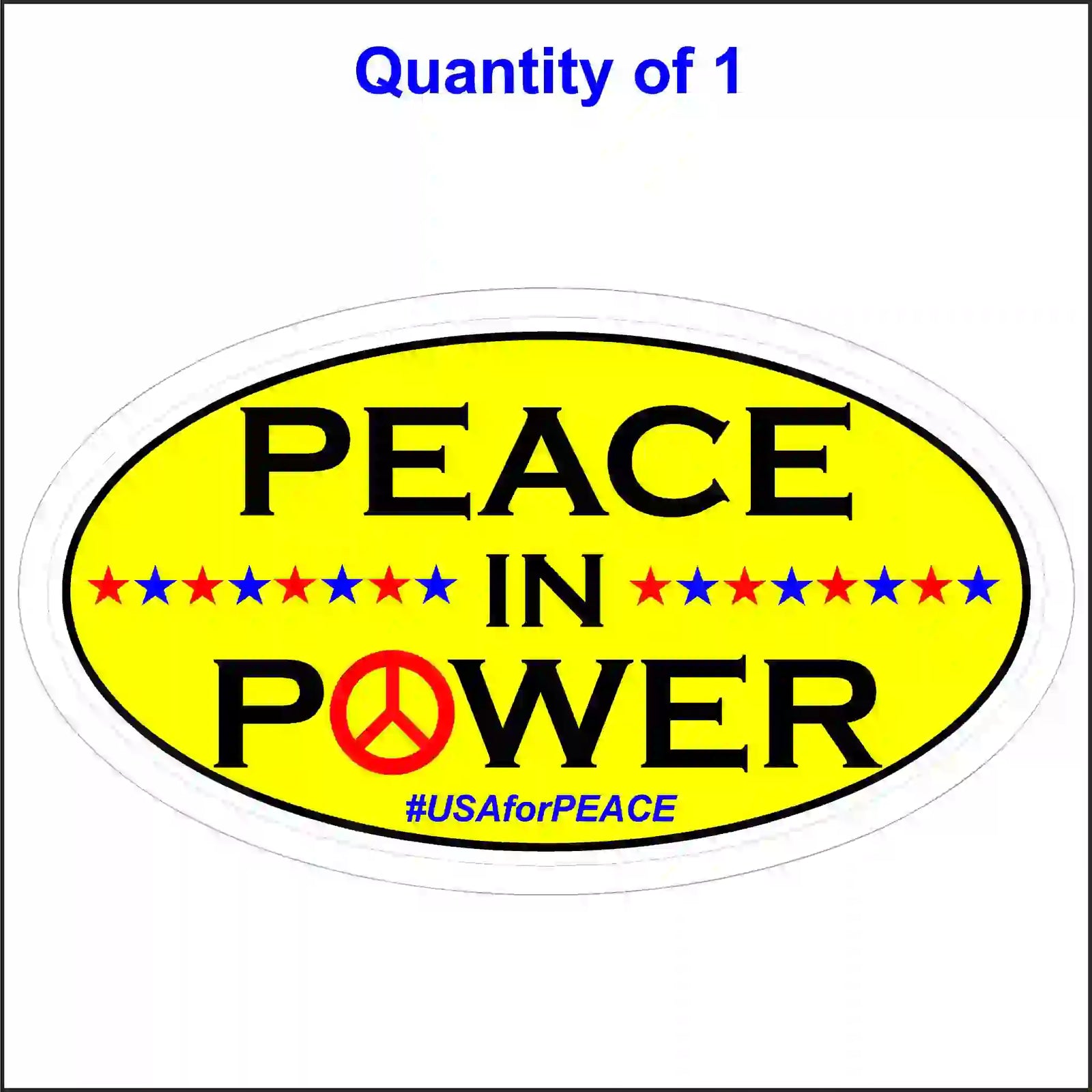 An oval, yellow sticker with black text reading "PEACE IN POWER." The O in POWER is a red peace symbol, with red and blue stars.