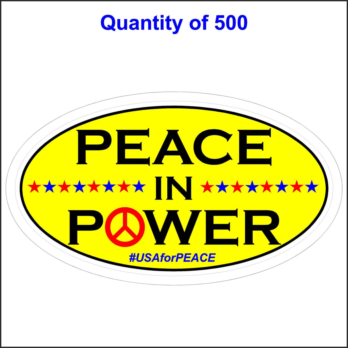 Peace in Power - Peace Sticker, USA For Peace. 500 Quantity.