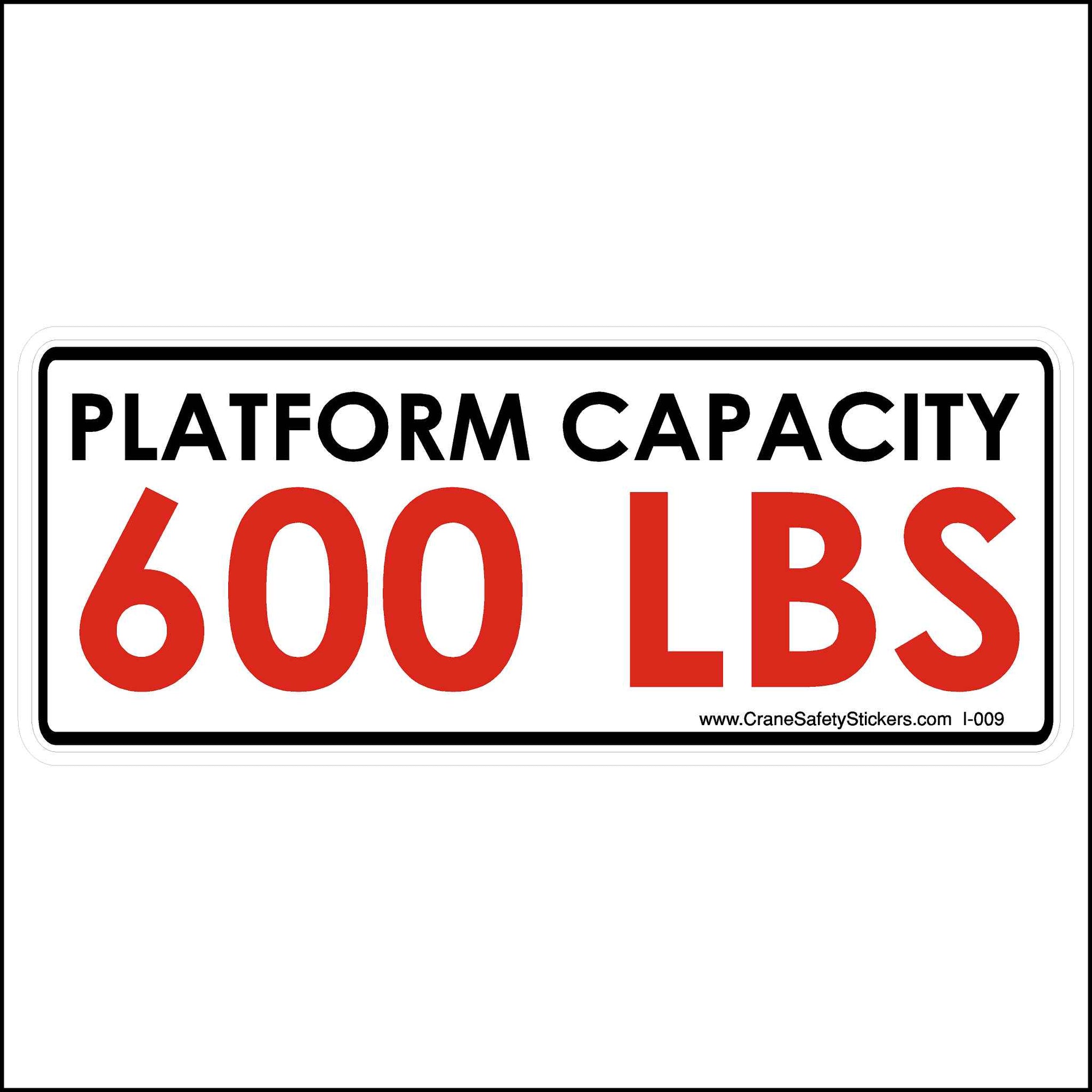 Platform Capacity 600 Lbs Sticker. Platform Capacity Printed in black, 600 LBS printed in red both on a white background.