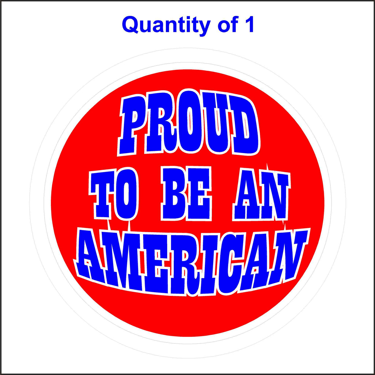 Proud To Be American Patriotic Sticker.