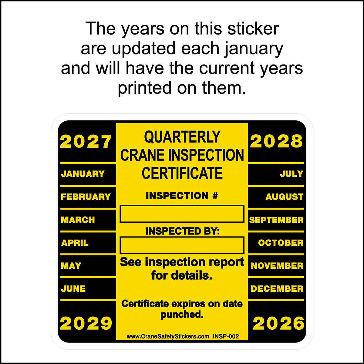 Quarterly crane inspection sticker printed in yellow and black.