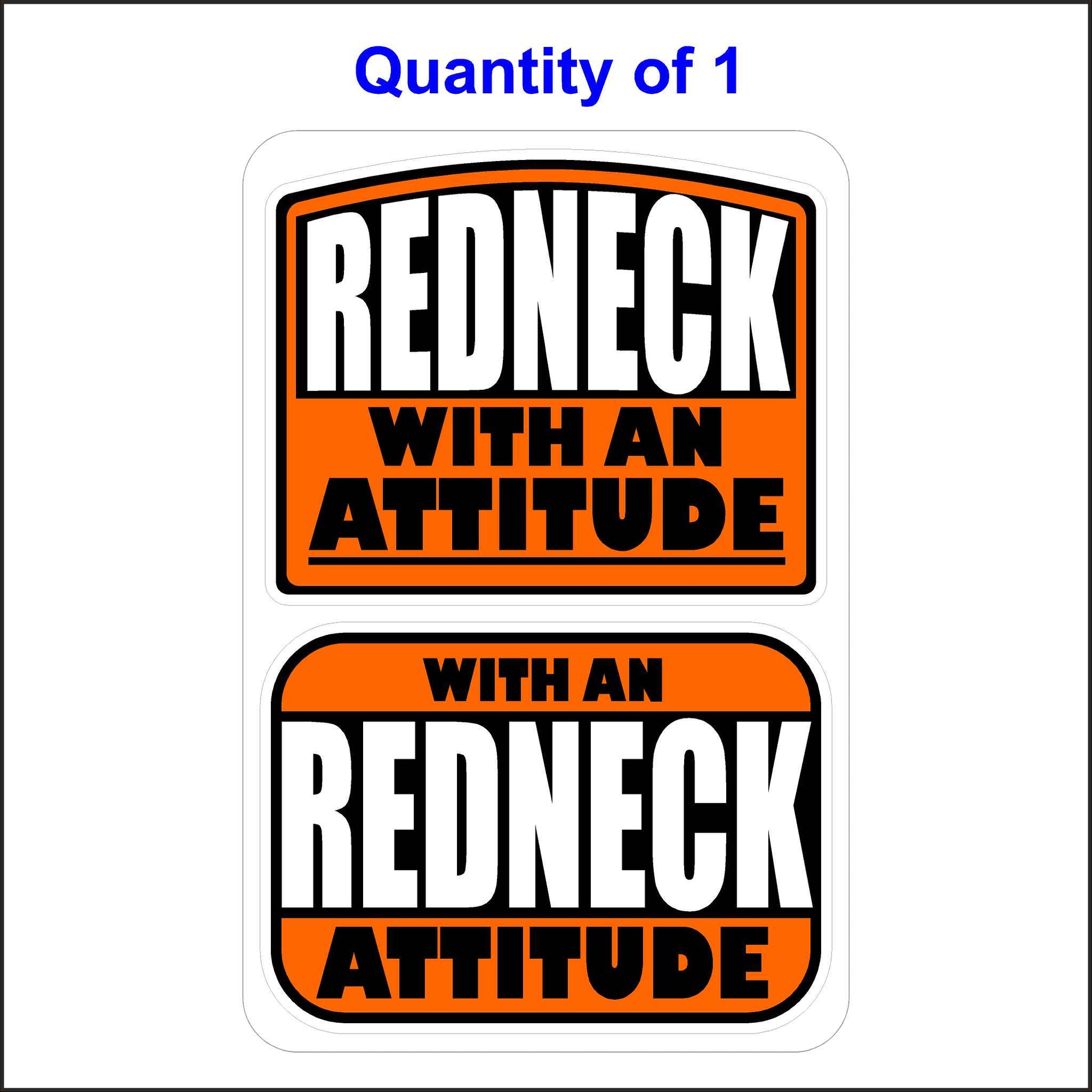 Redneck With An Attitude Stickers.
