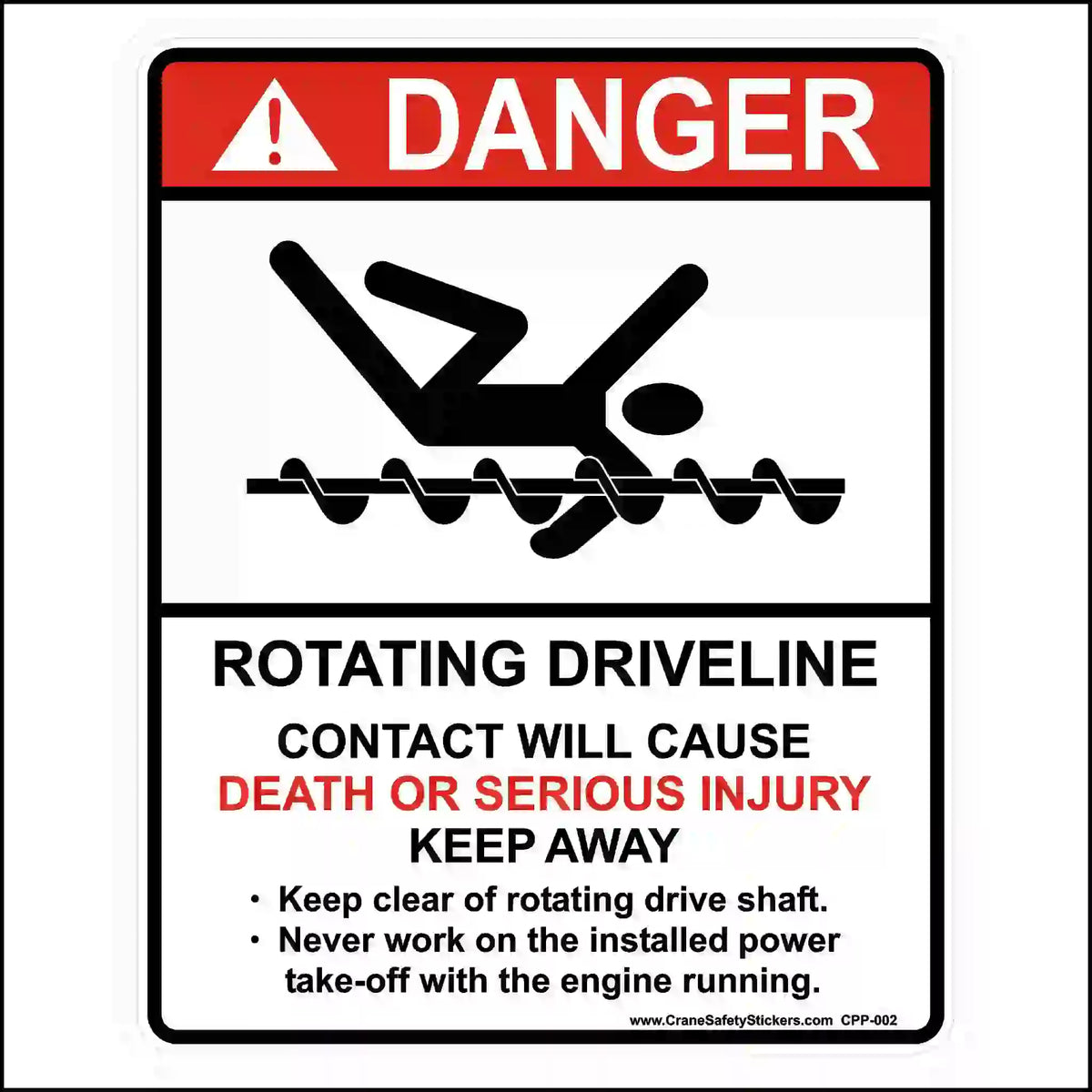 A rectangular safety sign with a red "DANGER" header, black text, and a pictogram of a person caught in a rotating driveline.