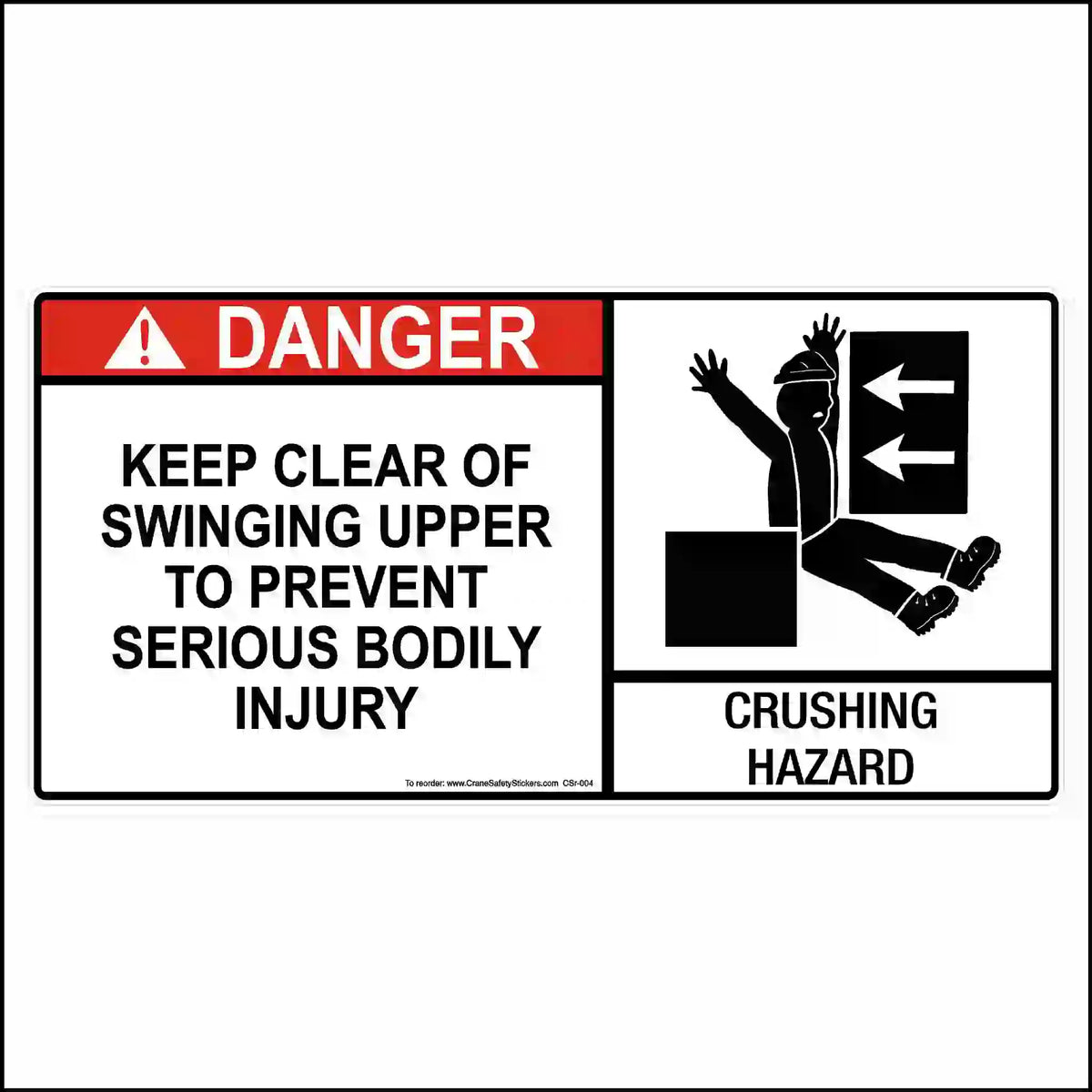 Horizontal crane warning sticker with red DANGER header, KEEP CLEAR OF SWINGING UPPER wording, a crushing-person illustration and CRUSHING HAZARD caption.