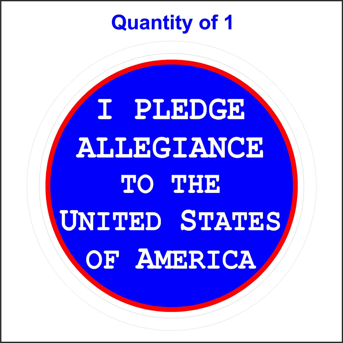 I Pledge Allegiance to the United States of America Sticker - Round.