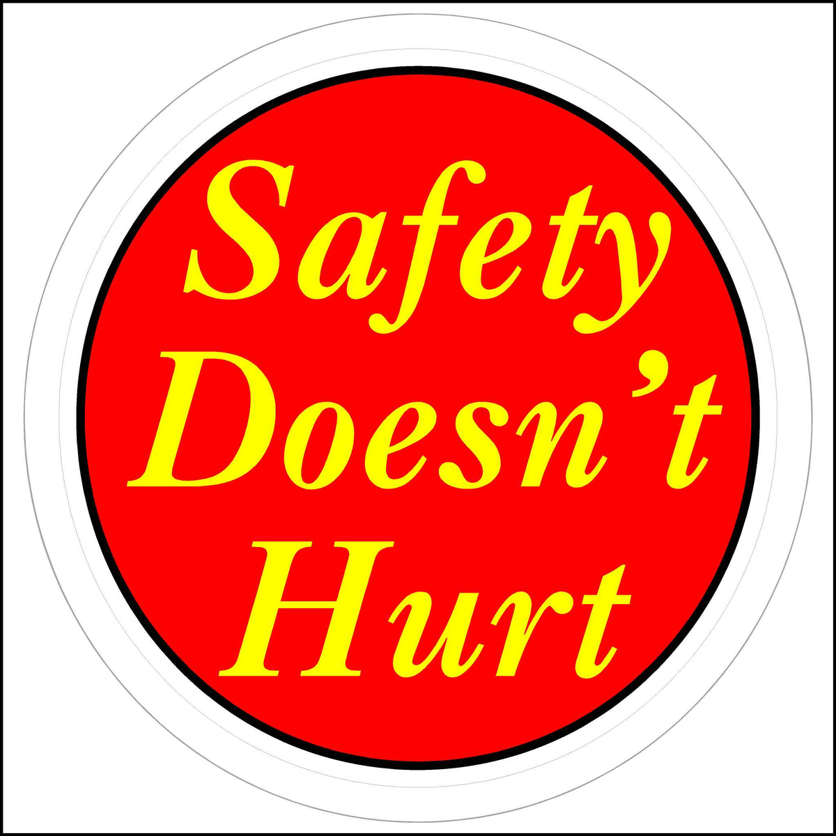Yellow and Red in Color, Safety Doesn&#39;t Hurt Hard Hat Sticker.