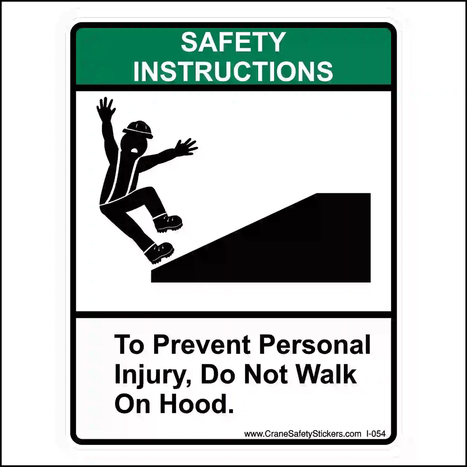 Do Not Walk on Hood sticker with green SAFETY INSTRUCTIONS header and an illustration of a person falling from a sloped surface.