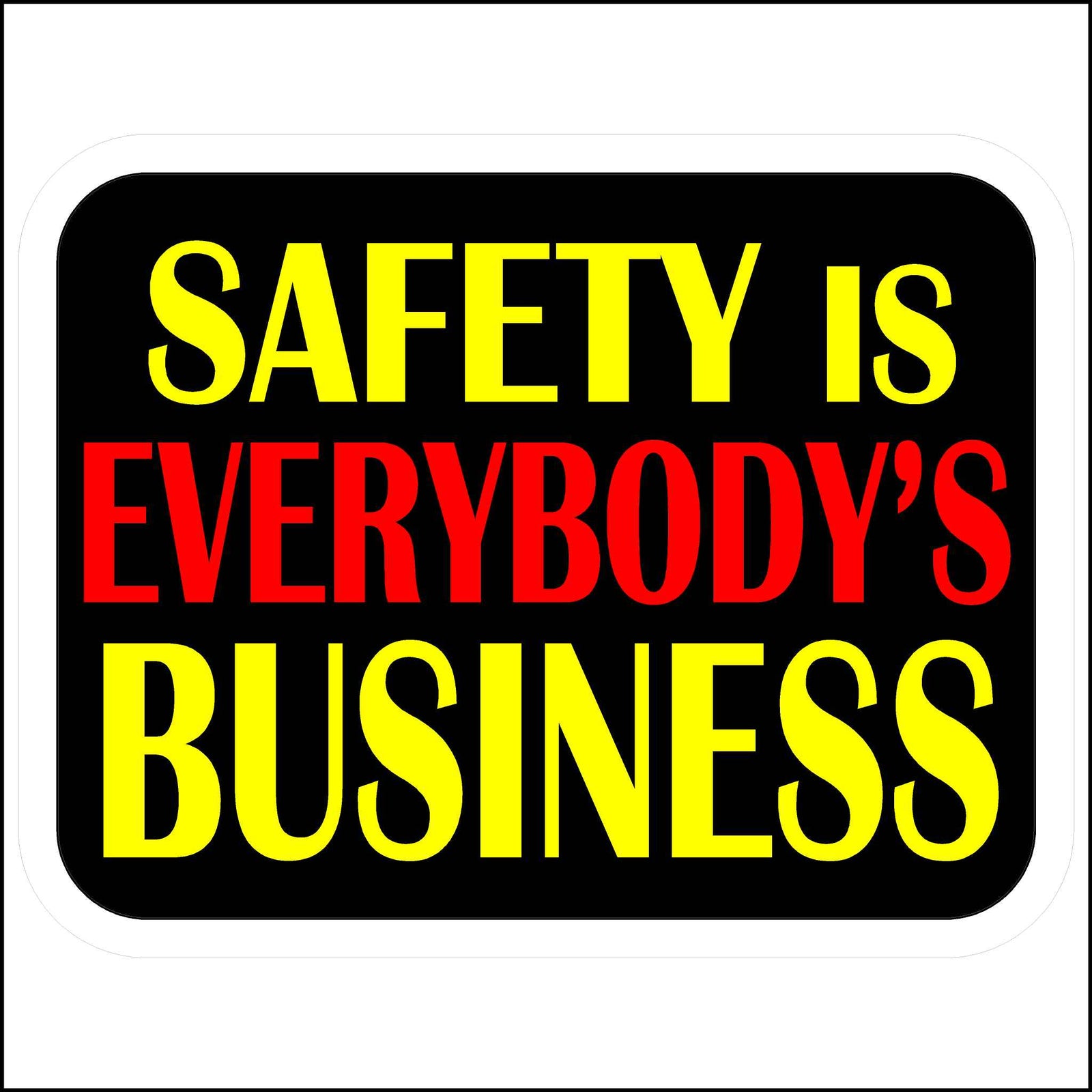 Hard Hat Decal Safety Is Everybody's Business