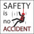 Safety Is No Accident Hard Hat Sticker