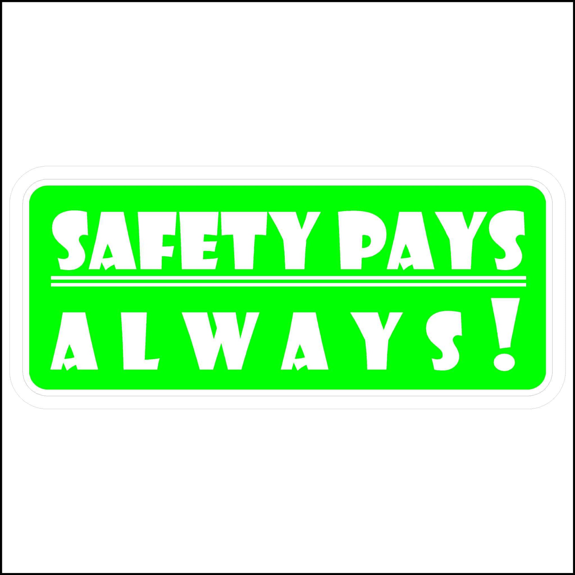 Hard Hat Safety Sticker Safety Pays Always