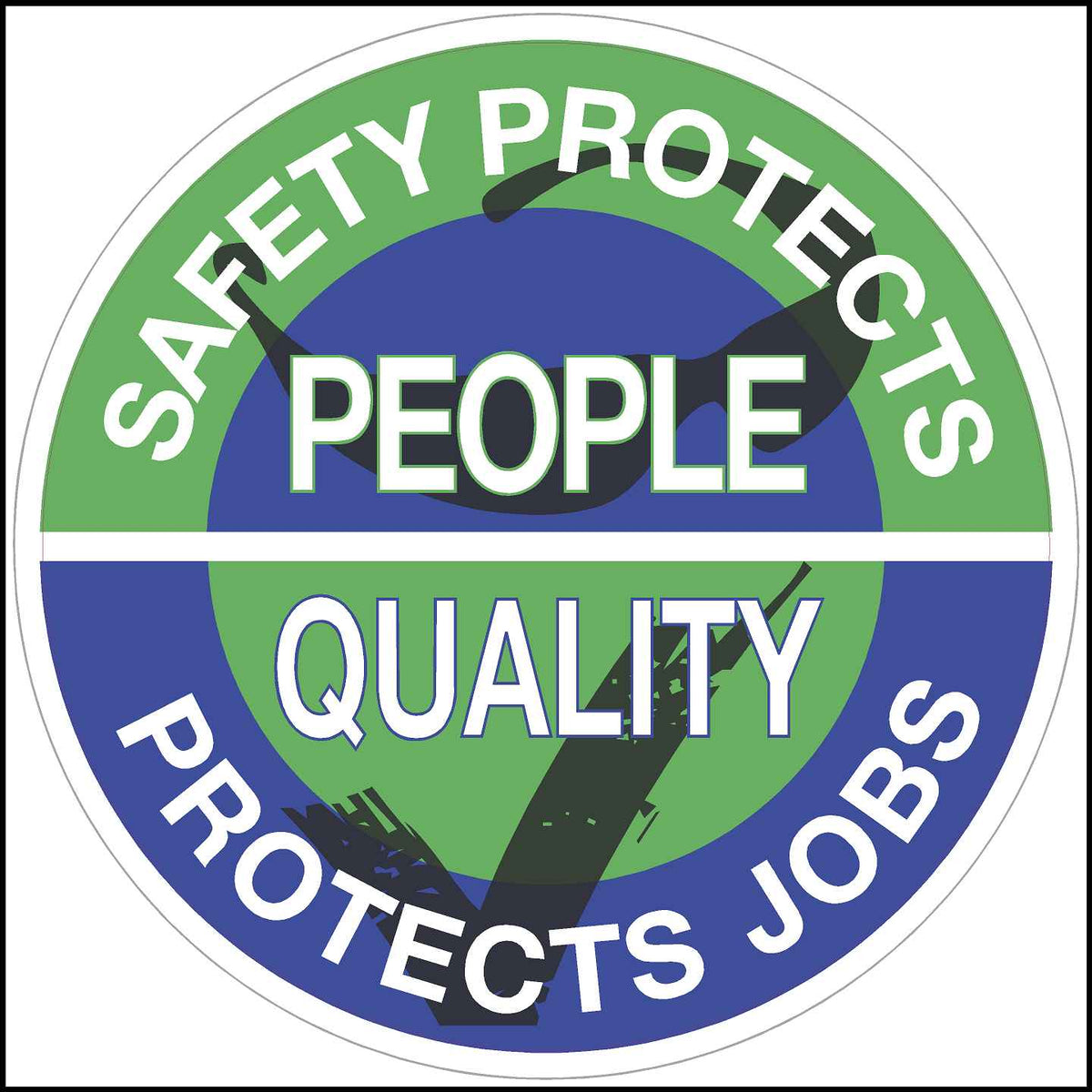 Hard Hat Sticker Safety Protects People Quality Protects Jobs