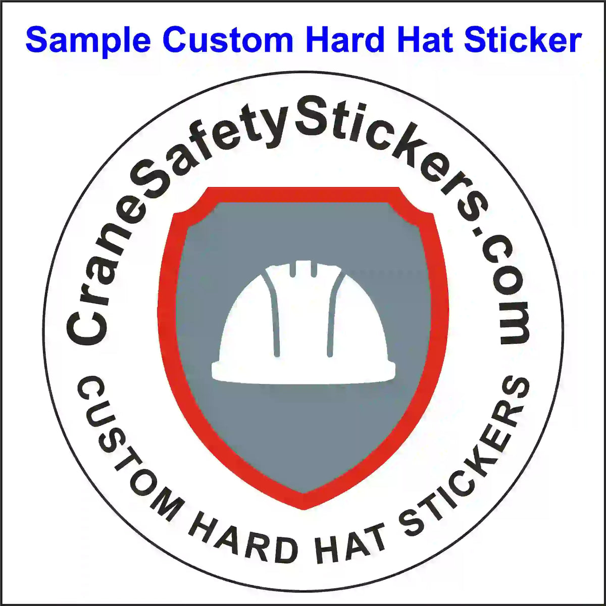 Custom hard hat sticker with 'CraneSafetyStickers.com' text and a hard hat icon on a white background.
