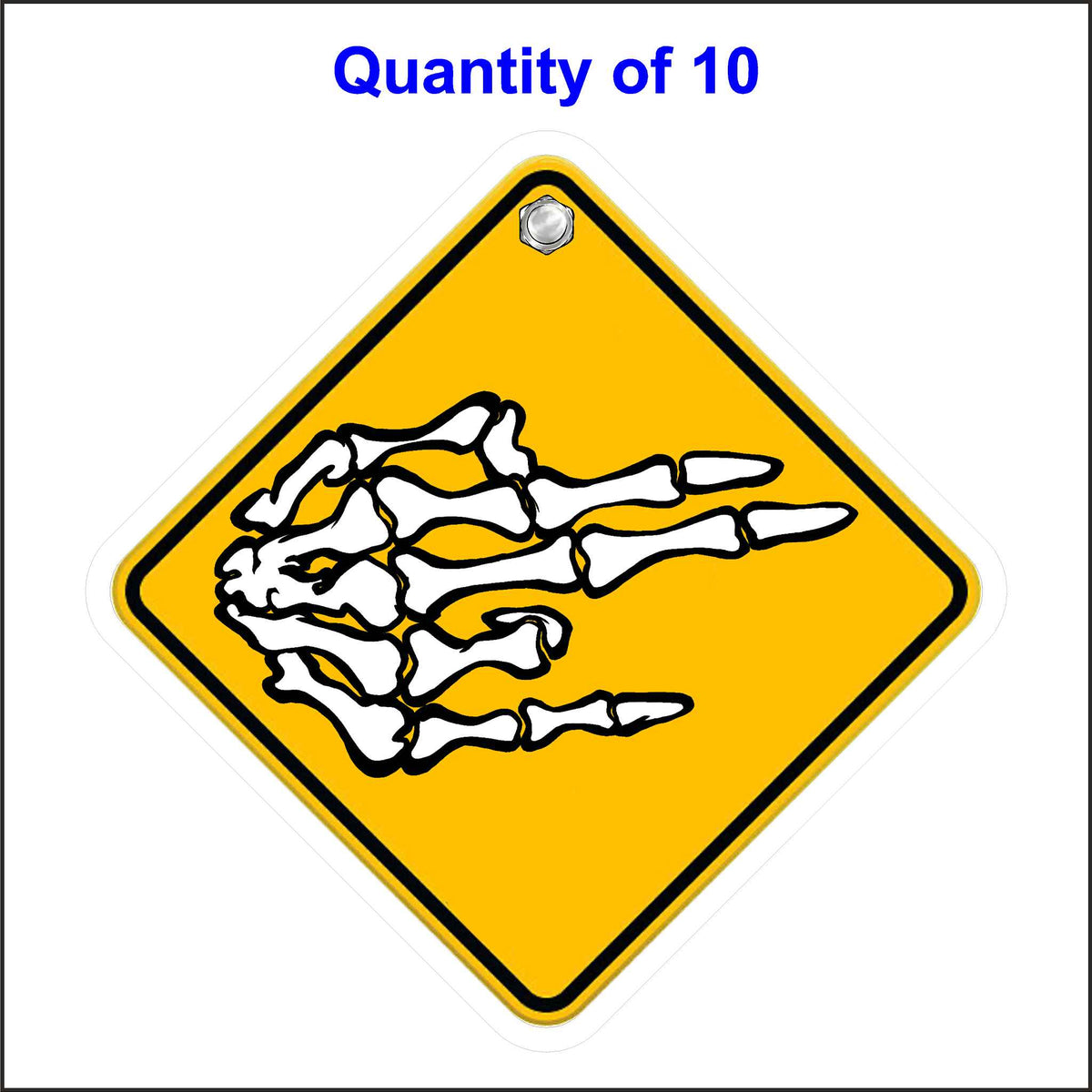 A yellow diamond-shaped sign with a white skeletal hand showing the shocker symbol in the center. 10 quantity.