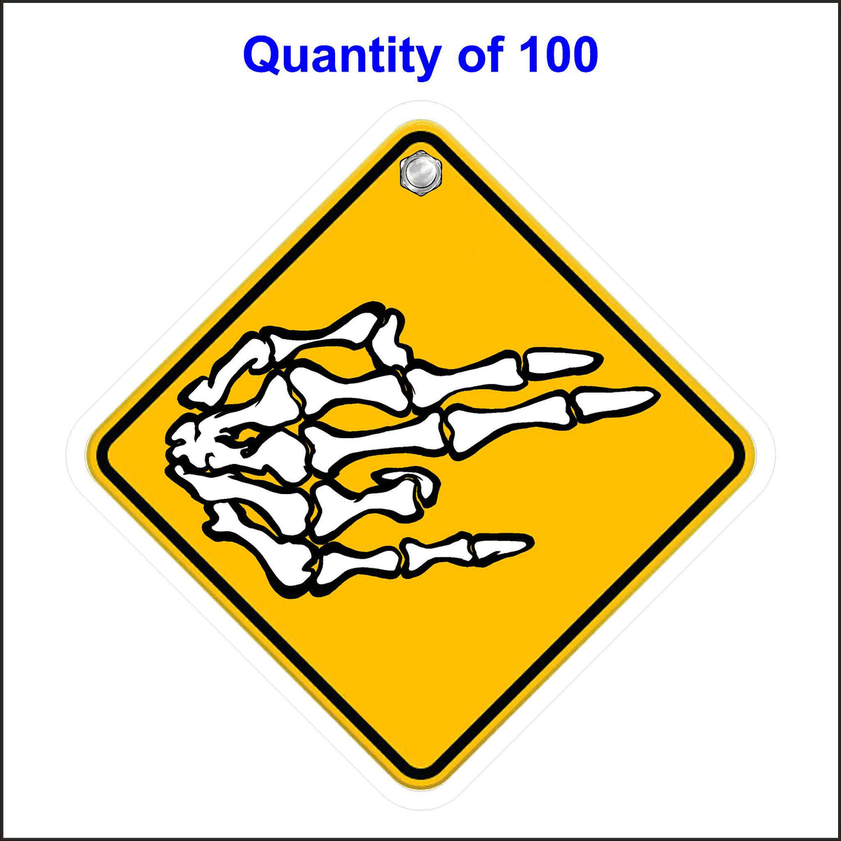 A yellow diamond-shaped sign with a white skeletal hand showing the shocker symbol in the center. 100 quantity.