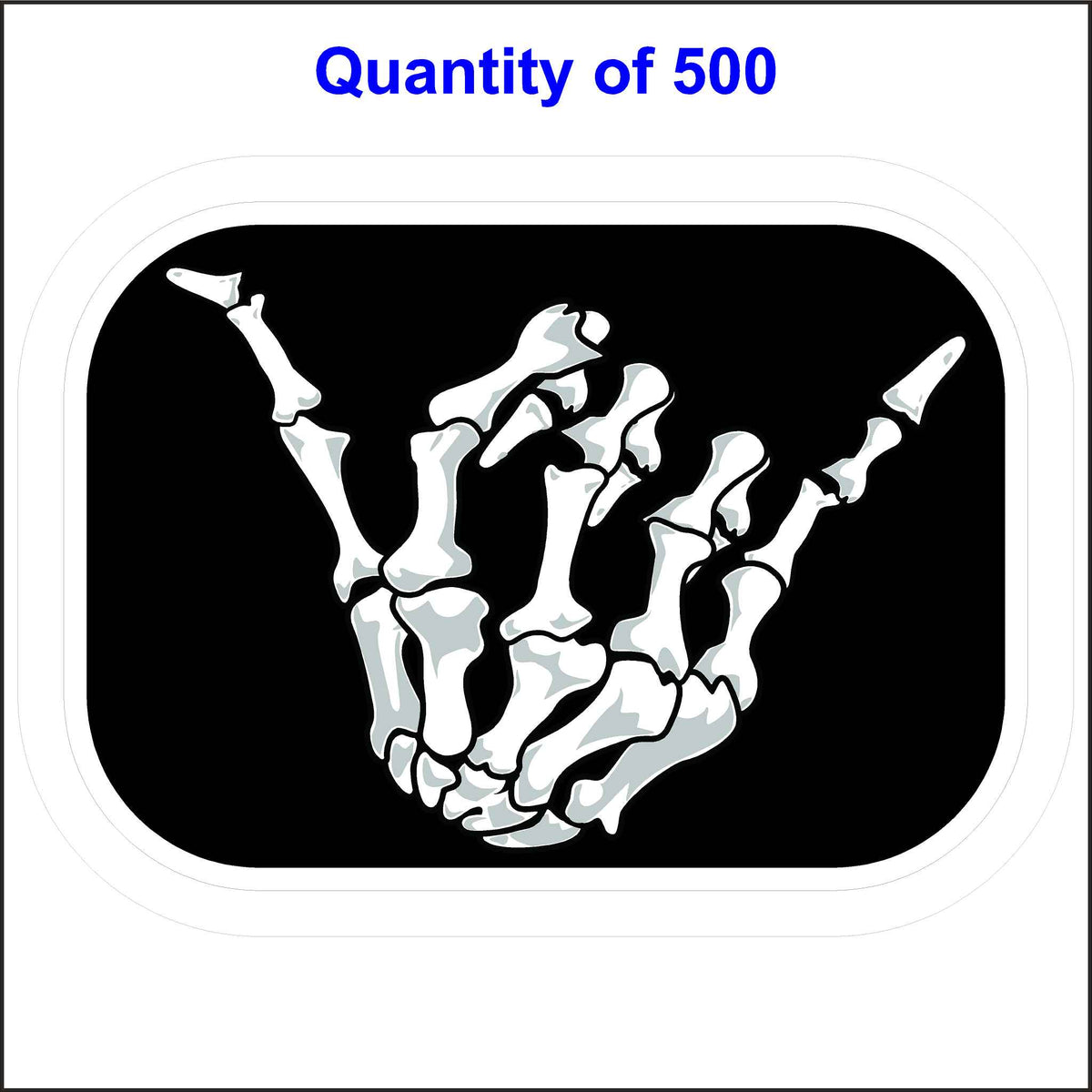 Skeleton Hang Loose Sticker or Shaka Sticker. 500 Quantity.
