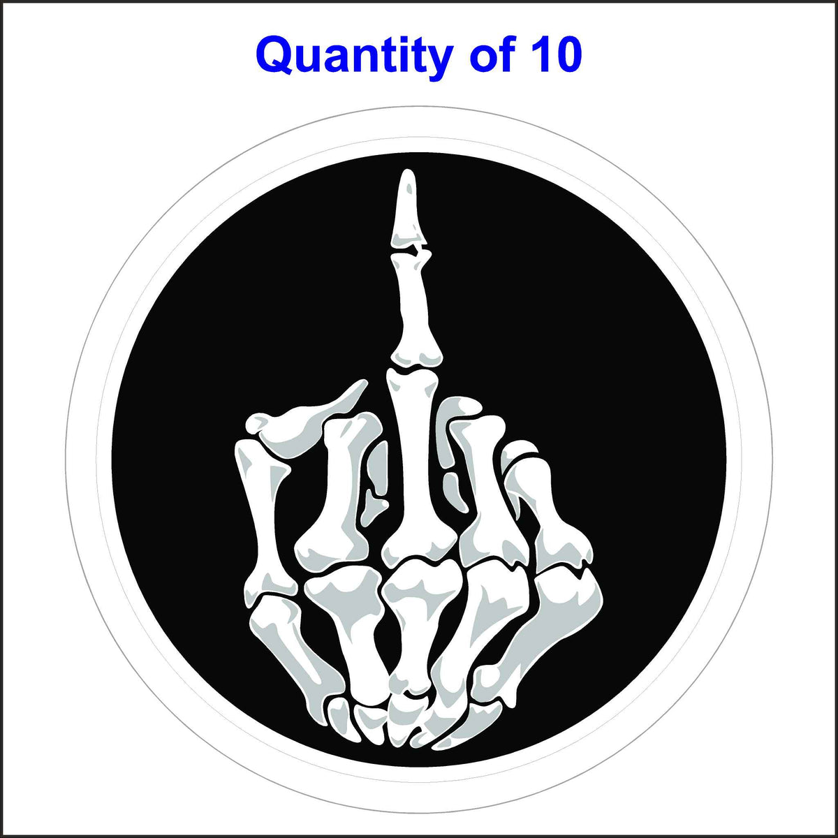10 Quantity of This Skeleton Middle Finger Sticker.