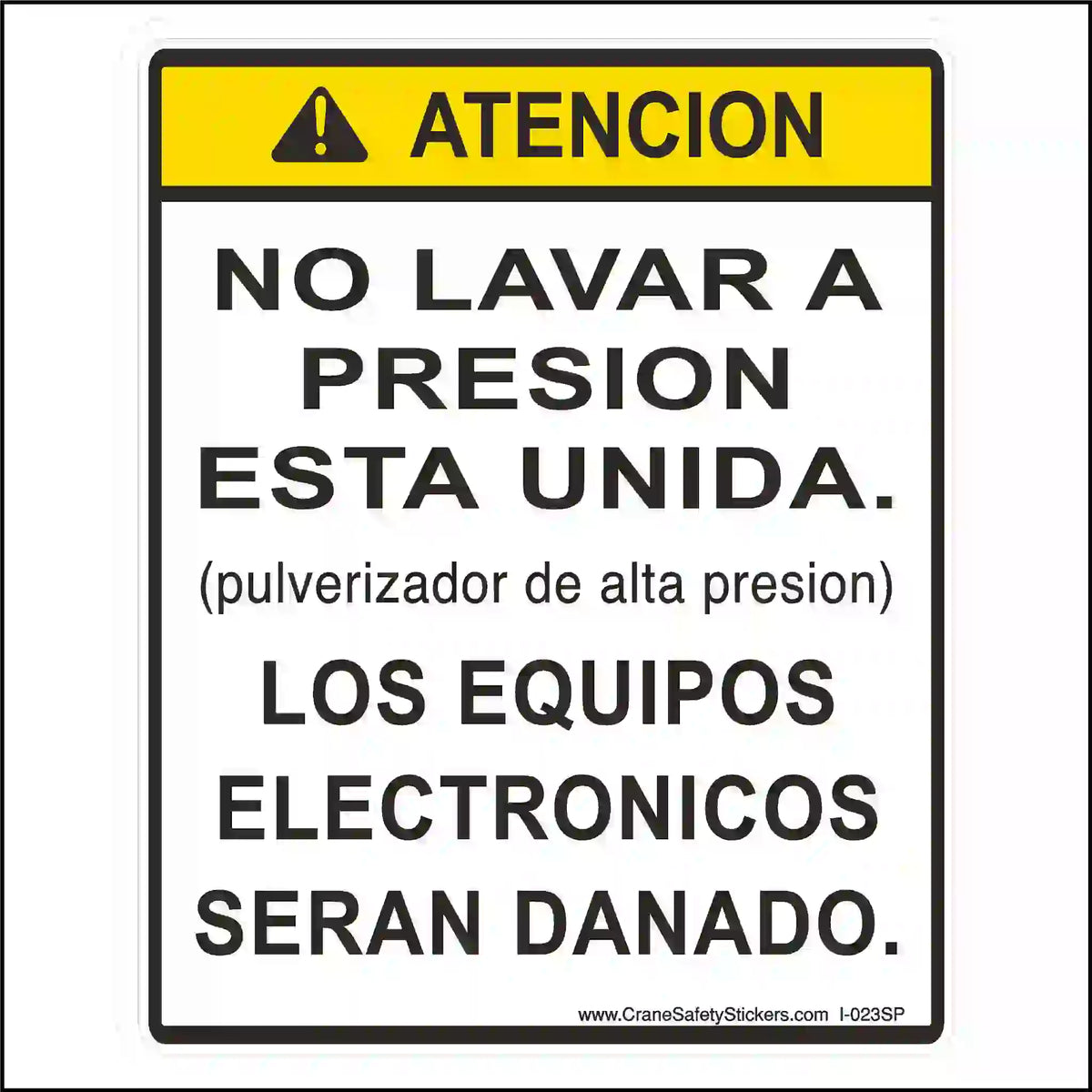Warning sign in Spanish about high-pressure cleaning equipment damage, with a yellow border and black text on a white background.