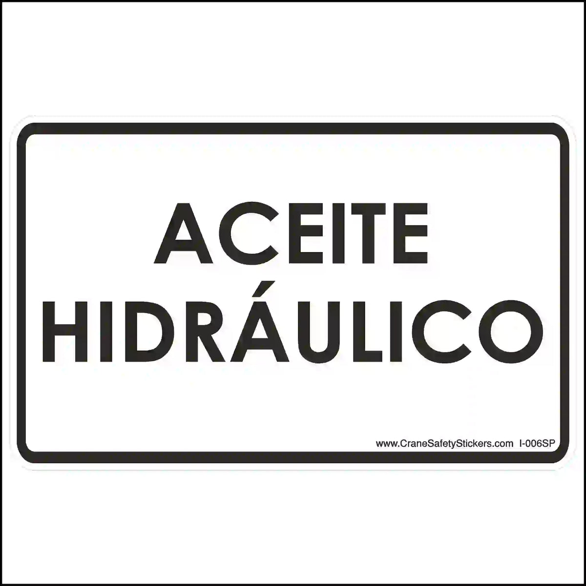 Spanish sticker reads "Aceite Hidraulico" for hydraulic oil.