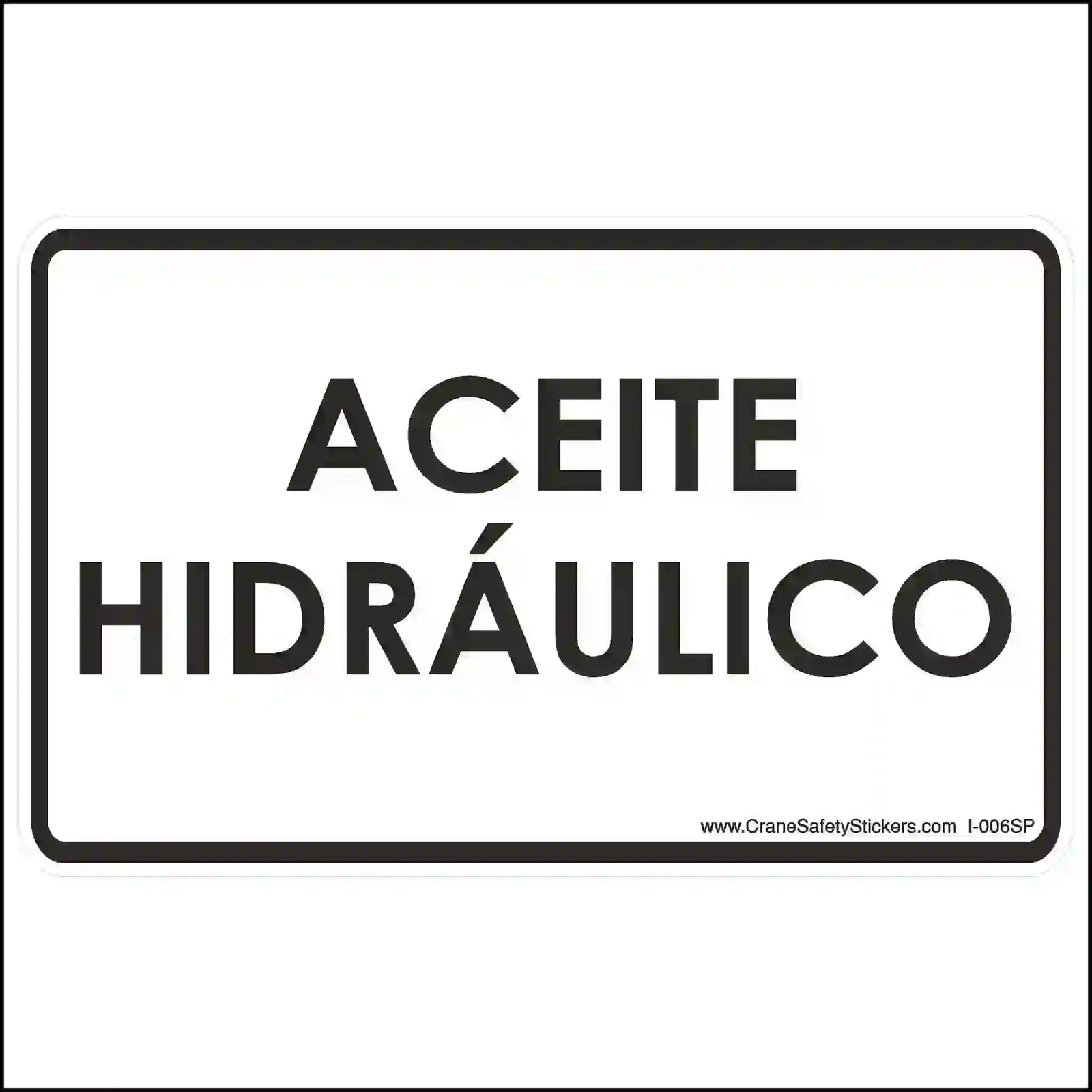 Spanish sticker reads "Aceite Hidraulico" for hydraulic oil.