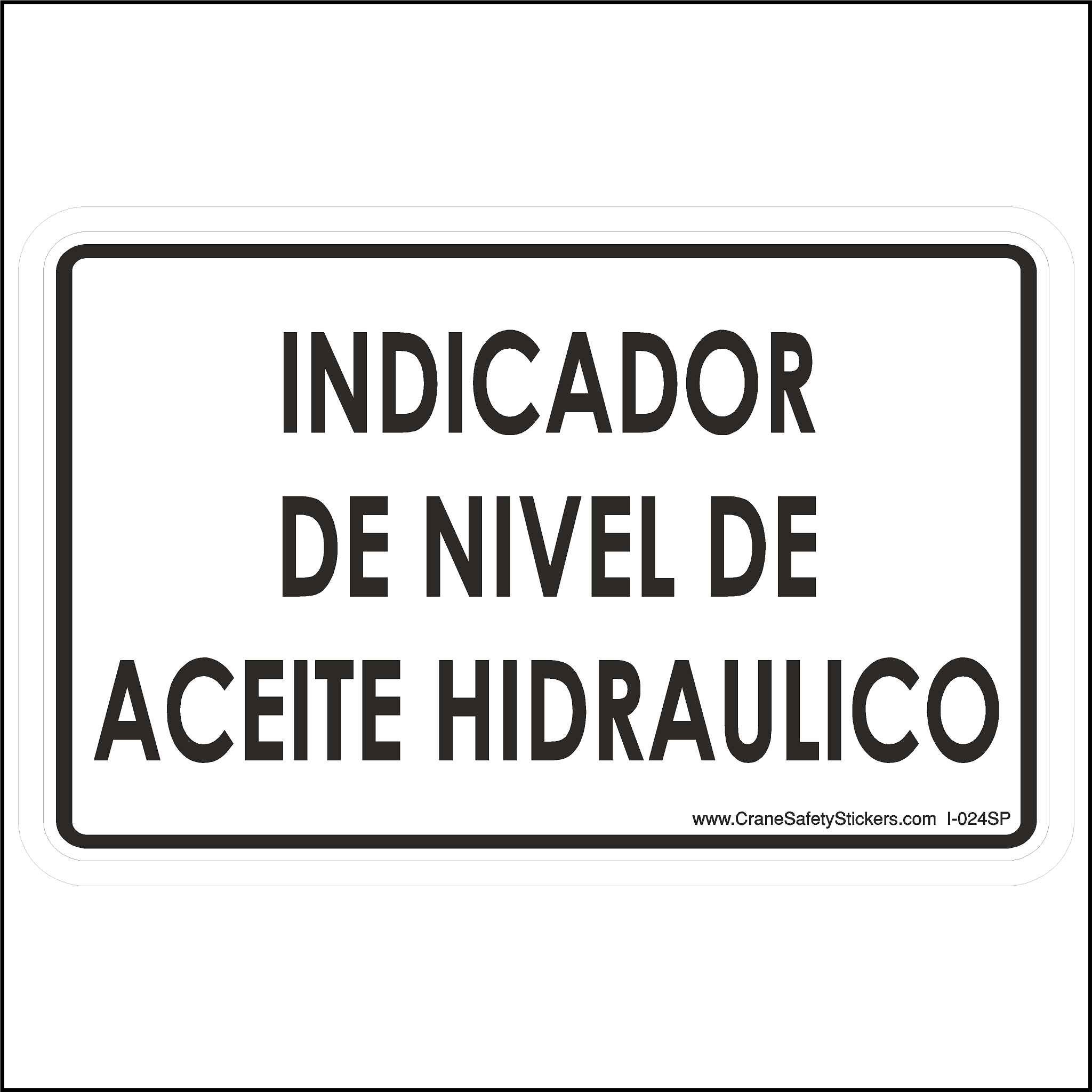 Spanish Crane Safety Label Hydraulic Oil Sight Level Gauge - OSHA ...