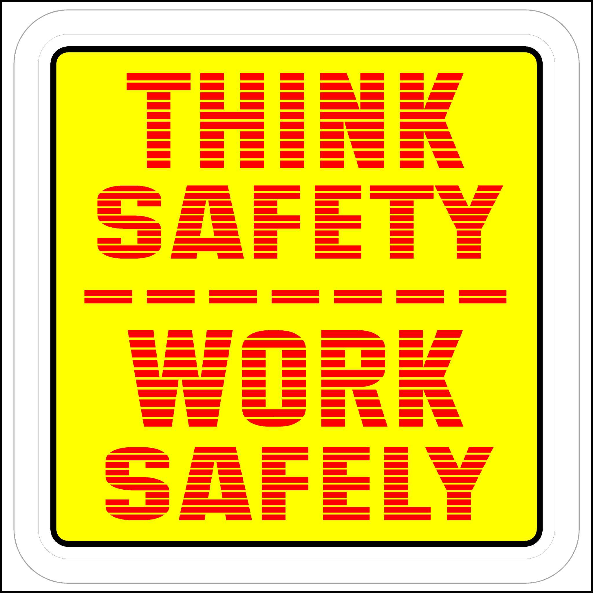 Think Safety Work Safely Hard Hat Sticker