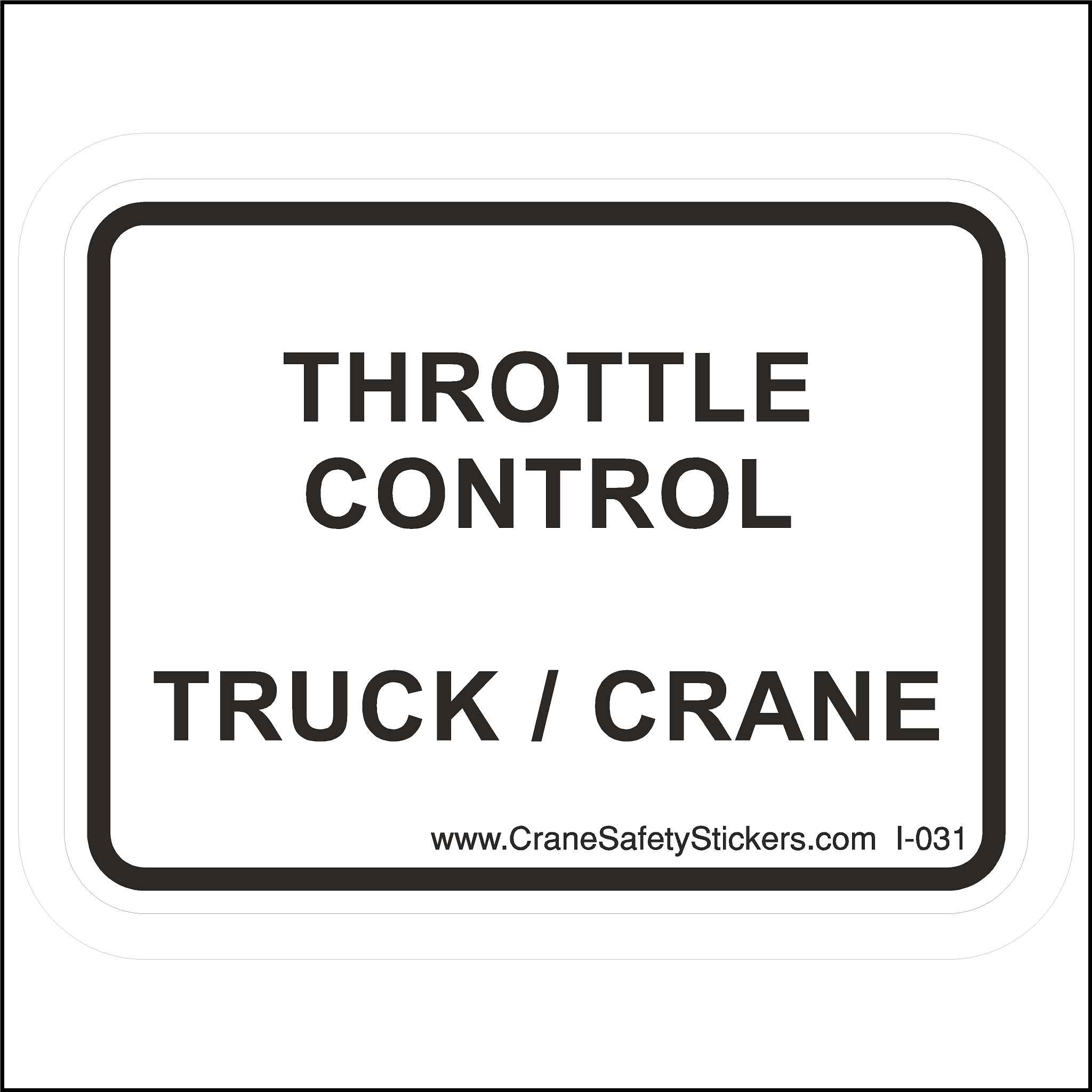 Throttle Control For Truck And Crane Label - OSHA & ANSI-Compliant ...