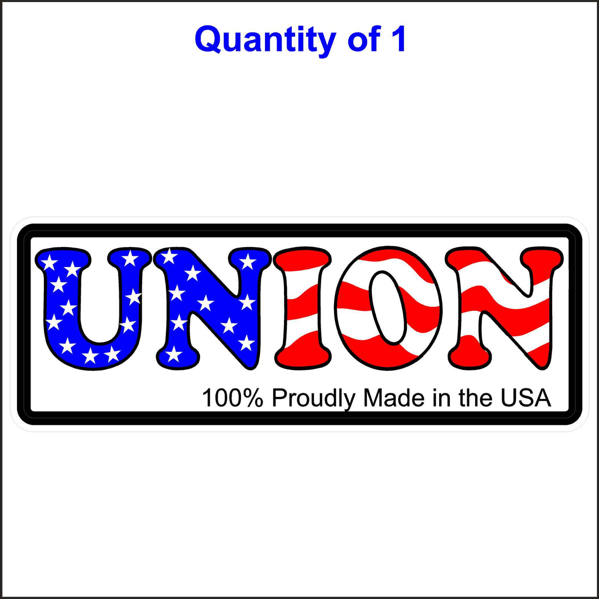 Union Proudly Made in the USA Sticker.