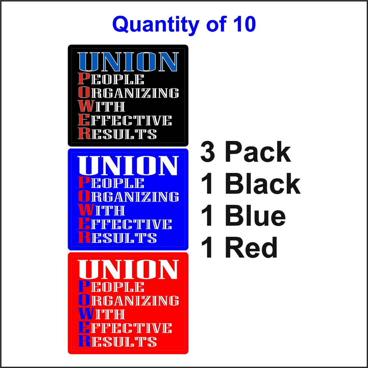 Union Power Stickers. One Black, One Blue, and One Red. 10 Quantity.