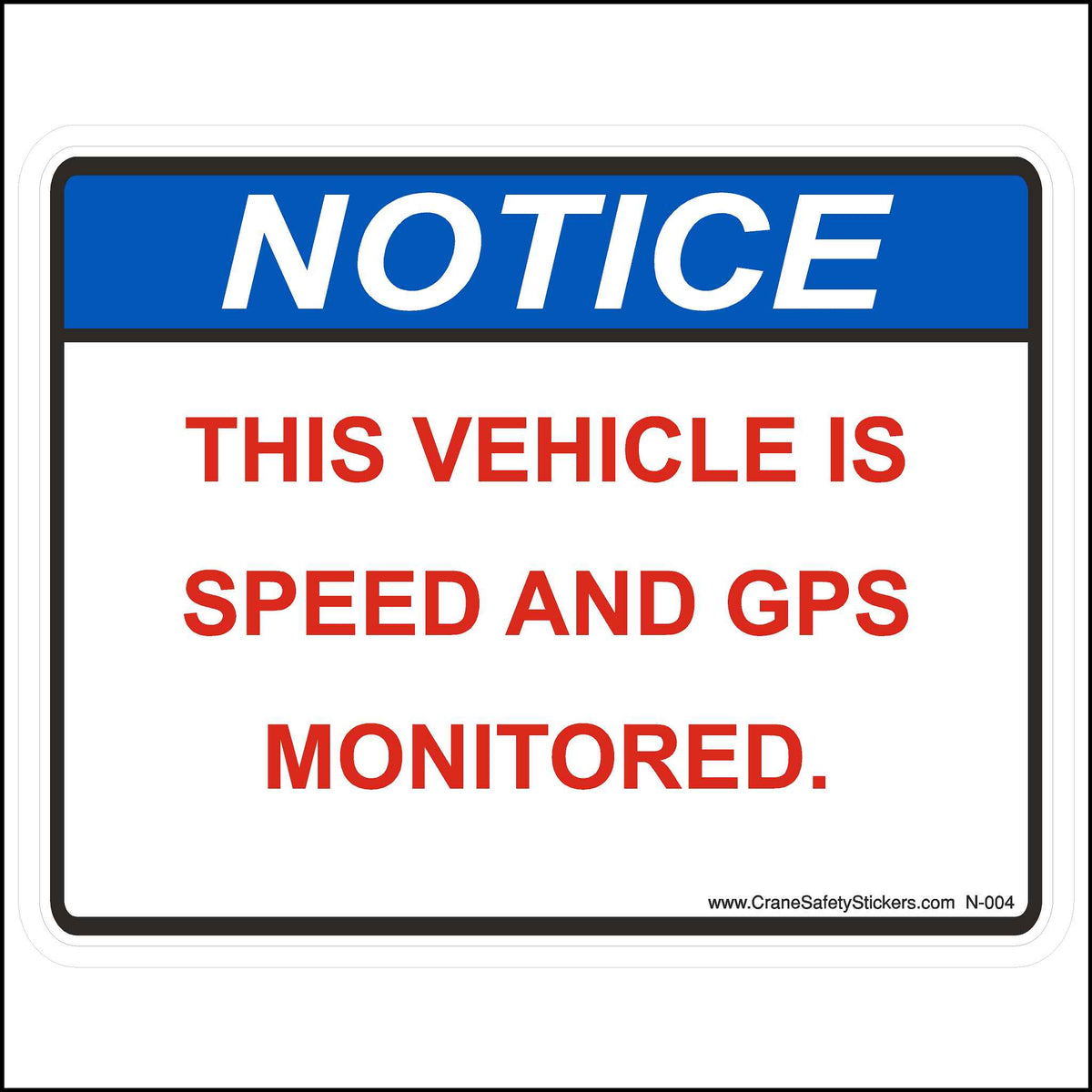 This Vehicle Speed Monitored by GPS Sticker is printed with a blue NOTICE header and red text on a white background.