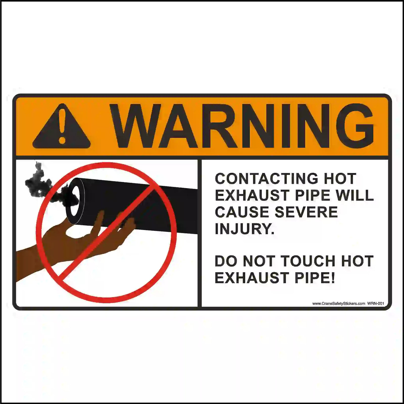 Rectangular warning sign with orange "WARNING" header, a pictogram, and text: "DO NOT TOUCH HOT EXHAUST PIPE!".